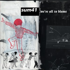 \"sum-41-were-all-to-blame-single-cover\"